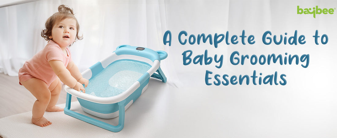 A-Complete-Guide-to-Baby-Grooming-Essentials Baybee India
