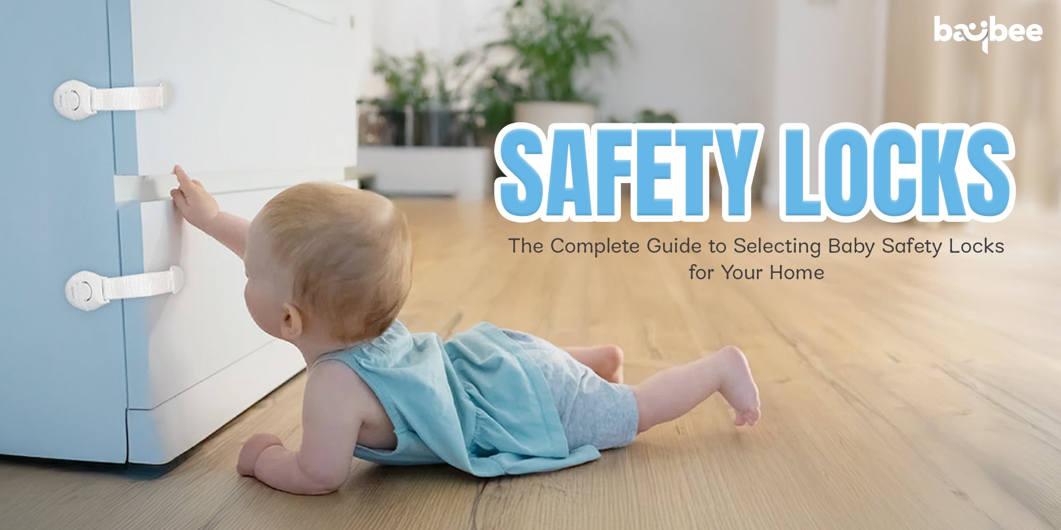 The-Complete-Guide-to-Selecting-Baby-Safety-Locks-for-Your-Home Baybee India