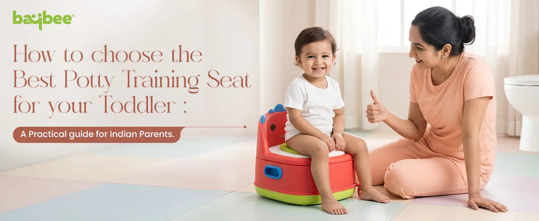 How to Choose the Best Potty Training Seat for Toddlers in India Baybee India