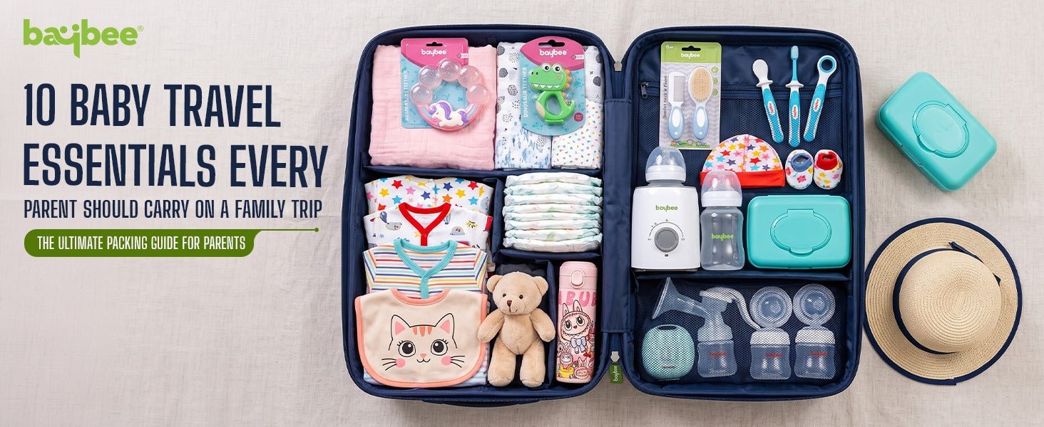 10 Baby Travel Essentials Every Parent Should Carry on a Family Trip Baybee India
